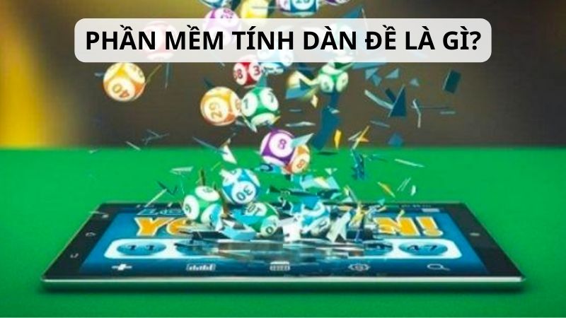 Phần mềm tính dàn đề là gì?